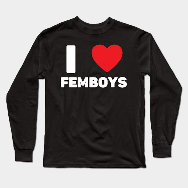 I Love Heart Femboys Yaoi Crossdressing Aesthetic Long Sleeve T-Shirt by BobaPenguin